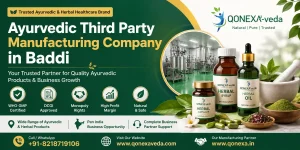 Read more about the article Ayurvedic Third Party Manufacturing Company in Baddi | Qonexa Veda