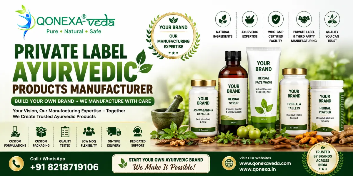 Private Label Ayurvedic Products Manufacturer – QONEXA Veda