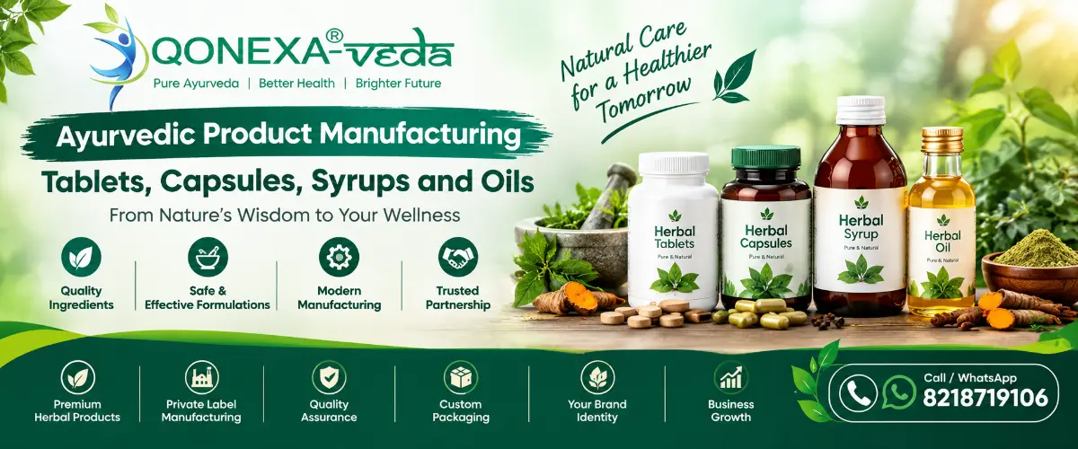 Ayurvedic Product Manufacturing - Tablets, Capsules, Syrups and Oils